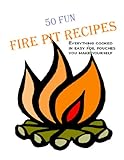 50 Fun Fire Pit Recipes