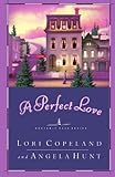 A Perfect Love (Heavenly Daze Series #4)