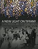 A New Light On Tiffany: Clara Driscoll And The Tiffany Girls