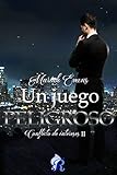 Un Juego Peligroso (Romantic Ediciones): Conflicto De Intereses Ii (Spanish Edition)