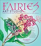 Fairies Art Studio: Everything You Need To Create Your Own Magical Fairy World