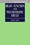 Brain Function And Psychotropic Drugs (Oxford Medical Publications)
