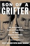 Son Of A Grifter: The Twisted Tale Of Sante And Kenny Kimes, The Most Notorious Con Artists In America: A Memoir By The Other Son