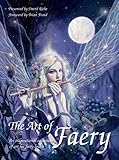 The Art Of Faery: An Inspirational Collection Of Art For Faery Lovers