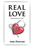 Real Love: Guaranteed To Last