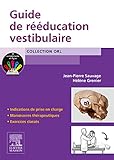 Guide De Rééducation Vestibulaire (French Edition)