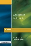 Counselling In Schools - A Reader